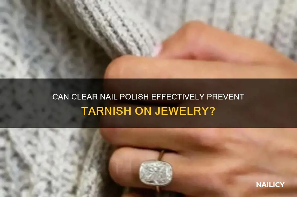 will clear nail polish prevent tarnish