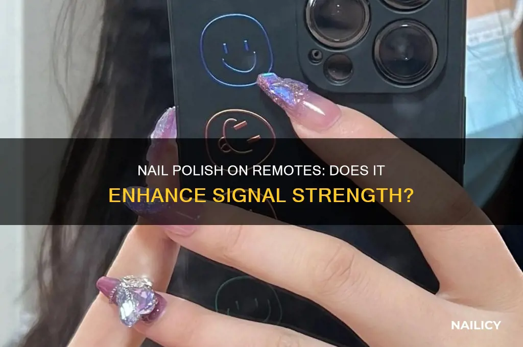 will coating a remote in nail polish focus its signal