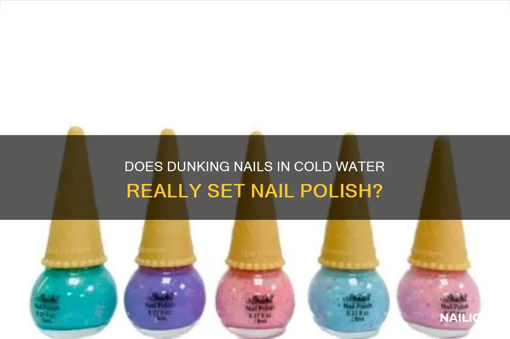 will dunking nails in cold water set nail polish