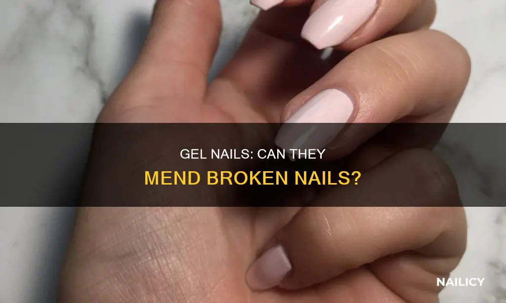 will gel nails fix a broken nail