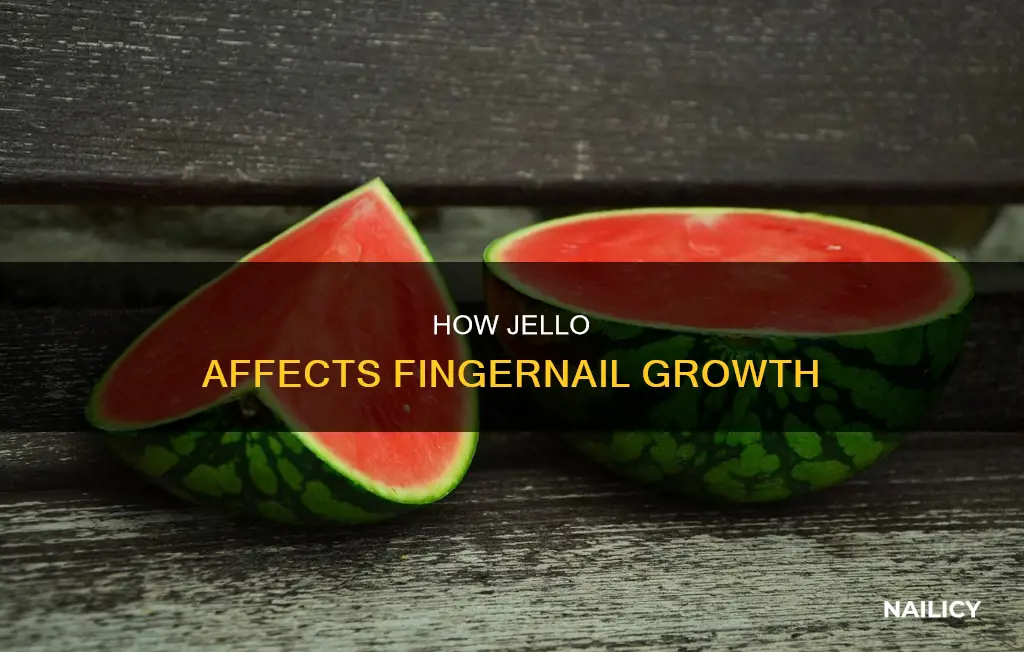 will jello make my fingers nail grow faster