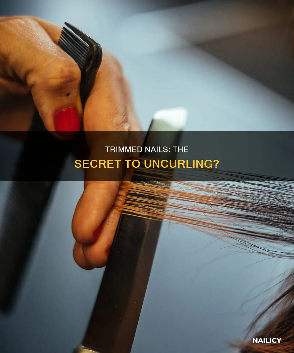 will keeping your to nails cut help uncurl them