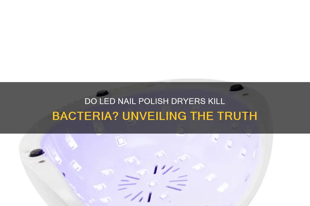 will led nail polish dryers hill bactera