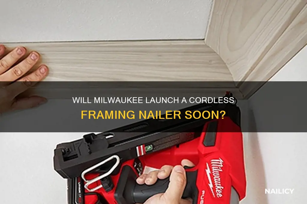 will milwaukee make a cordless framing nailer