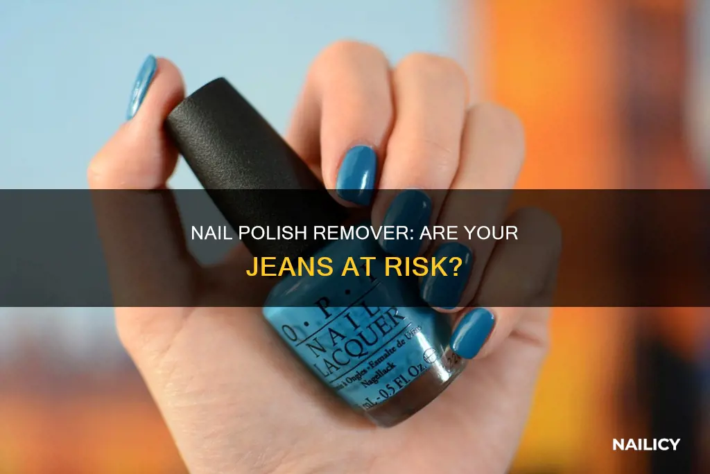 will nail polish remover damage jeans