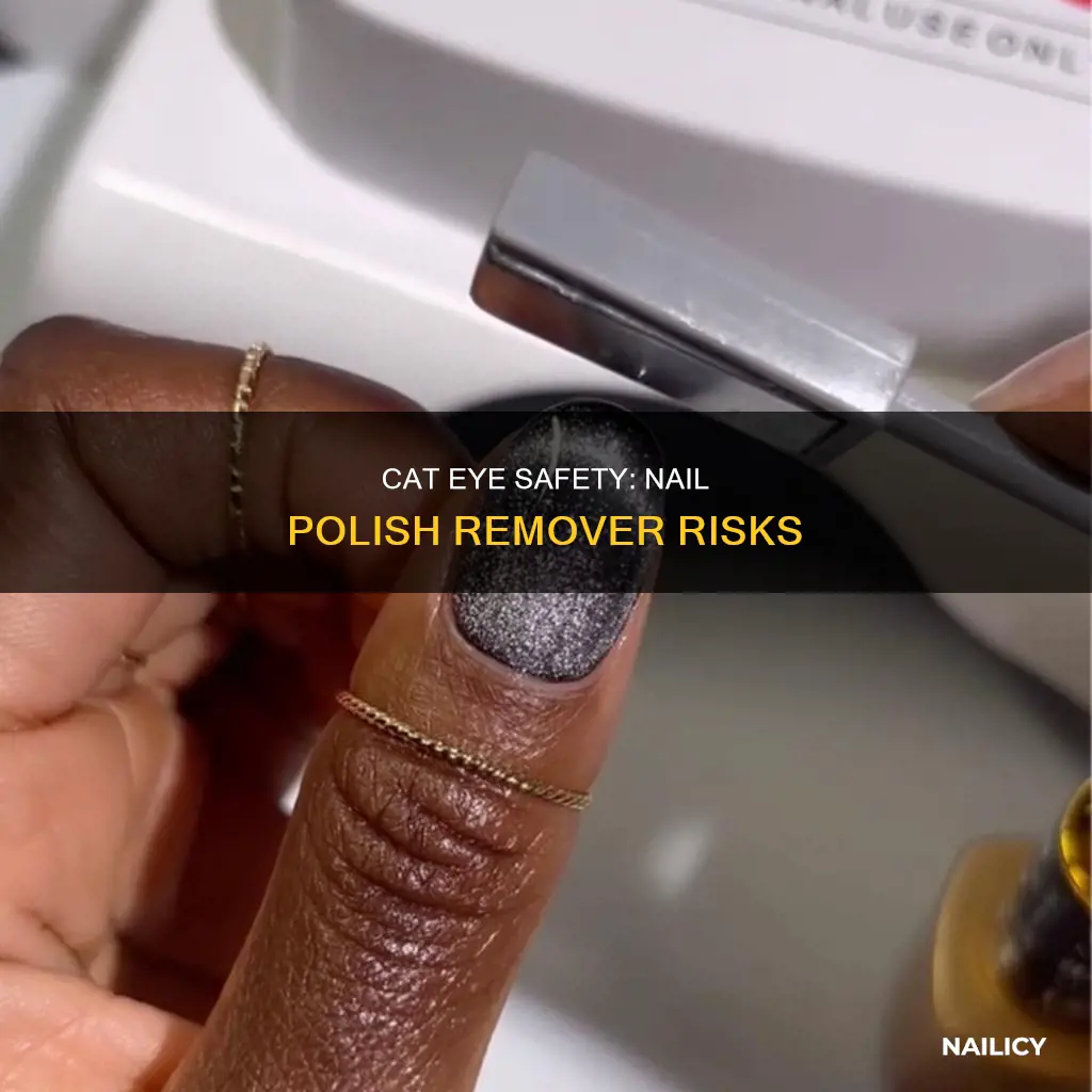 will nail polish remover hurt a cats eye