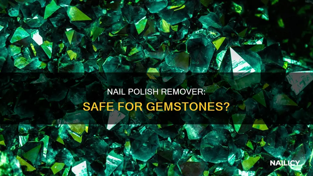 will nail polish remover hurt gemstones