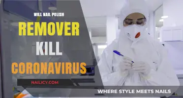 Can Nail Polish Remover Kill COVID-19?