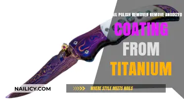 Can Nail Polish Remover Strip Titanium's Anodized Coating?