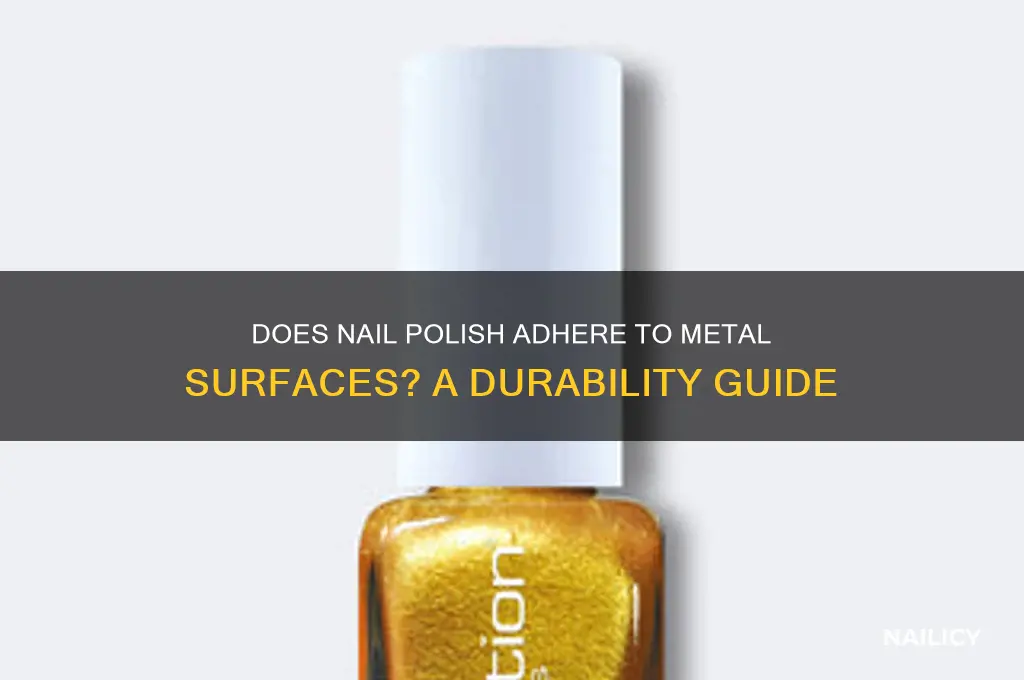 will nail polish stay on metal