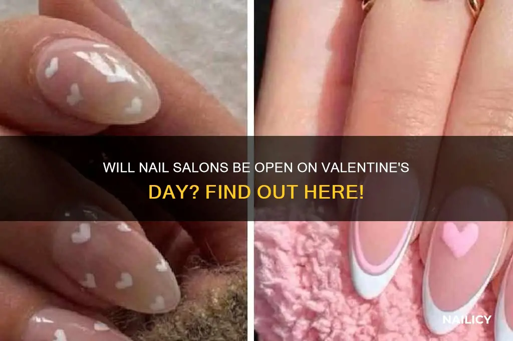 will nail salons be open on valentine