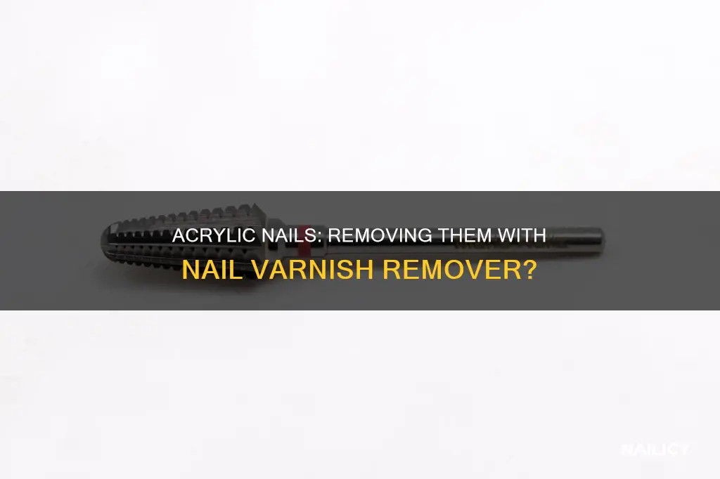 will nail varnish remover take off acrylic nails