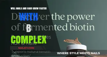 B-Complex Vitamins: The Secret to Faster Hair and Nail Growth?