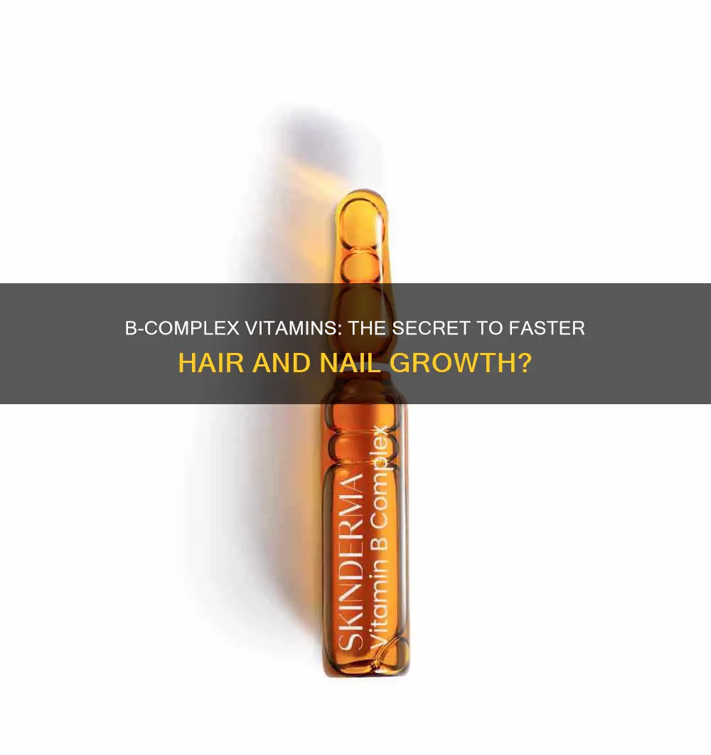 will nails and hair grow faster with b complex