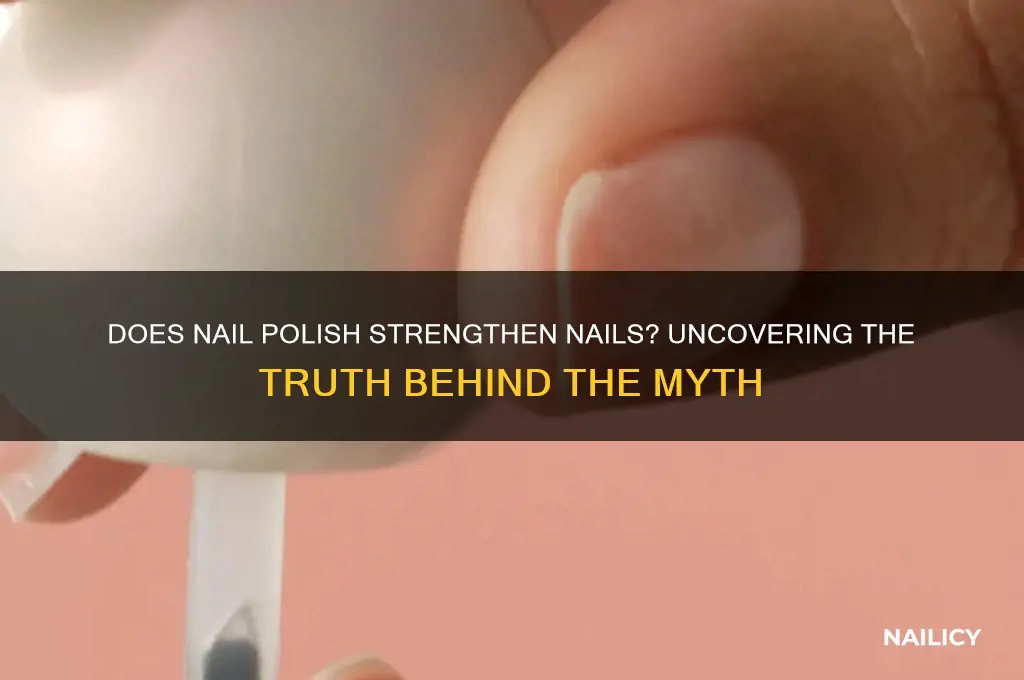 will painting my nails make them stronger