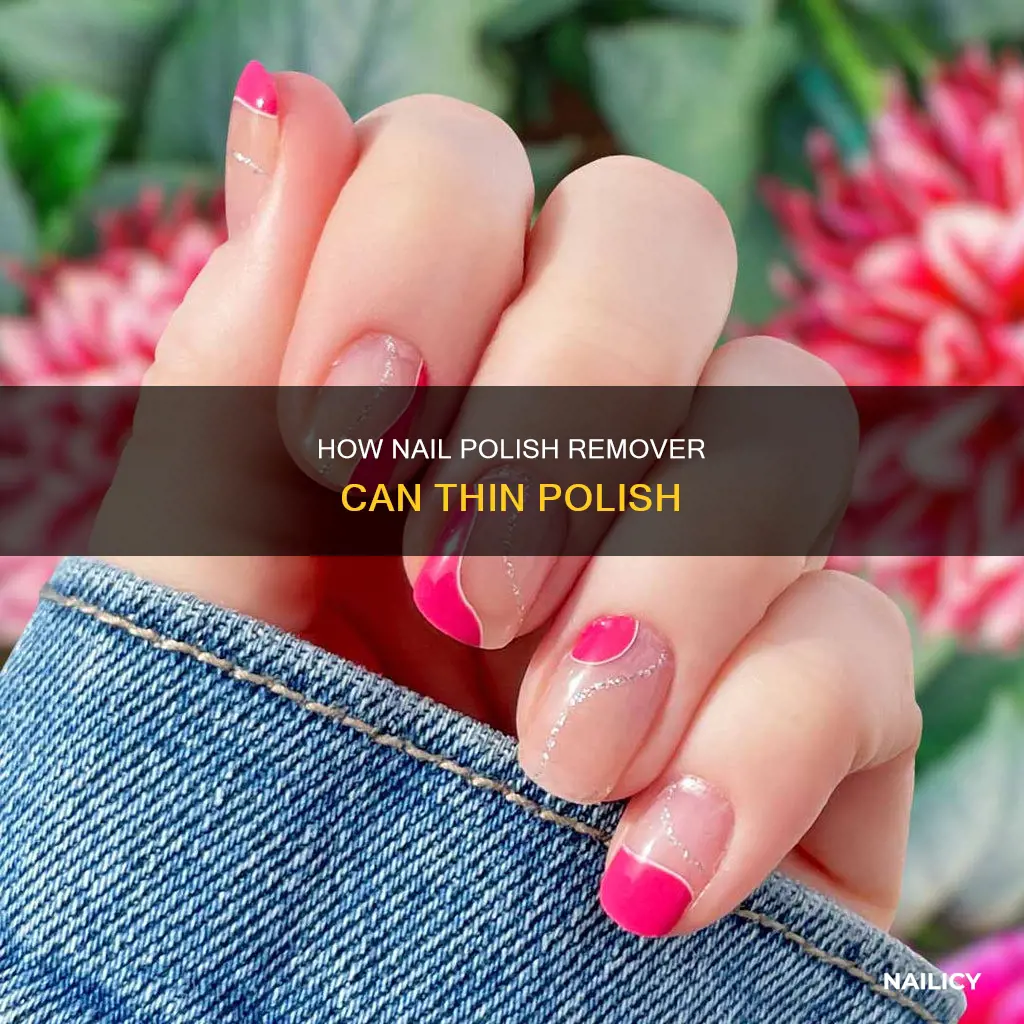 will pouring nail polish remover into polish thin it out