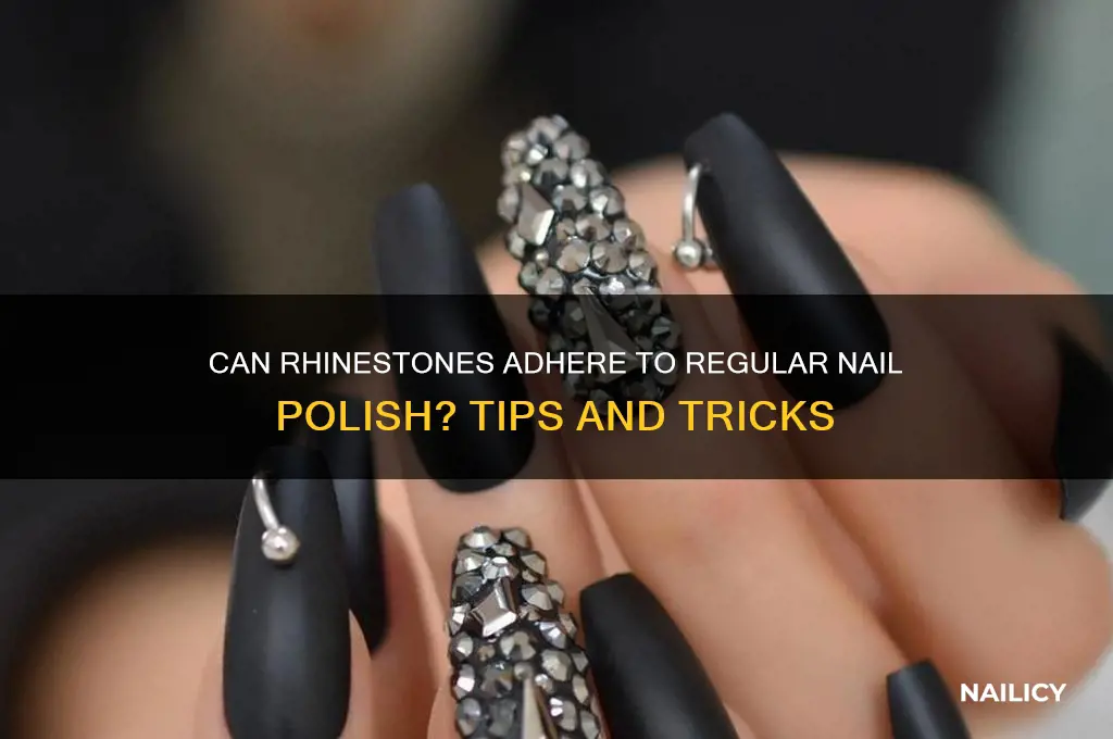will rhinestones stick to regular nail polish