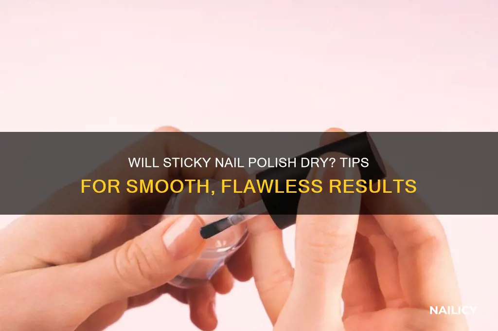 will sticky nail polish dry