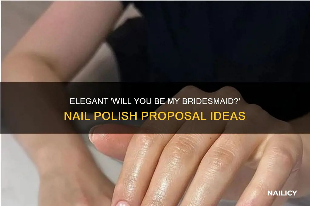 will you be my bridesmaid nail polish