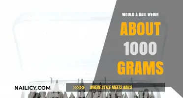 Could a Single Nail Weigh 1000 Grams? Unraveling the Mystery
