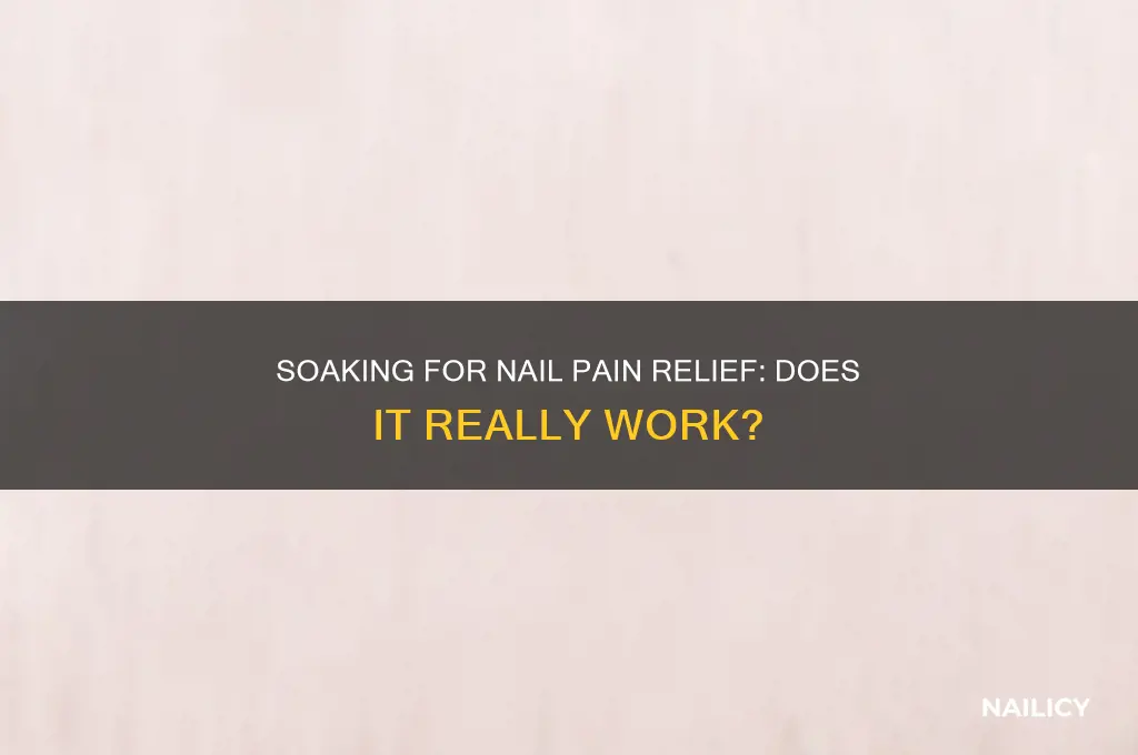 would soaking elivate nail pain