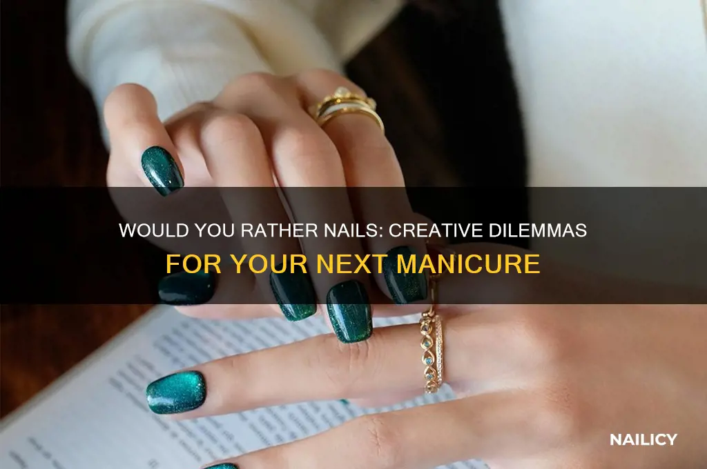would you rather nails